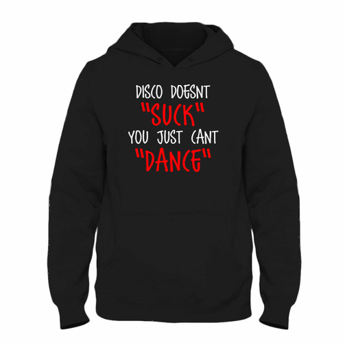 Was created with comfort in mind, this Disco Doesnt Suck You Just Cant Dance Hoodie lighter weight is perfect for any activity. Teams and groups love this hoodie for its affordable price and variety of colors.