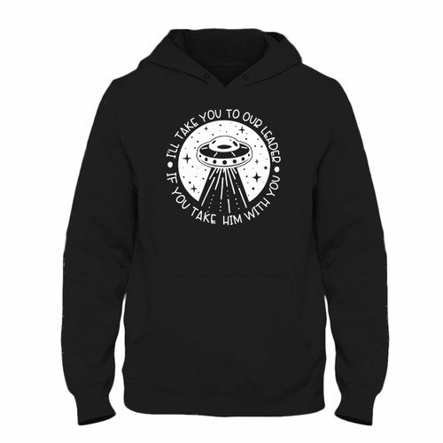Was created with comfort in mind, this I Will Take You To Our Leader Take Him With You Anti Trump Hoodie lighter weight is perfect for any activity. Teams and groups love this hoodie for its affordable price and variety of colors.