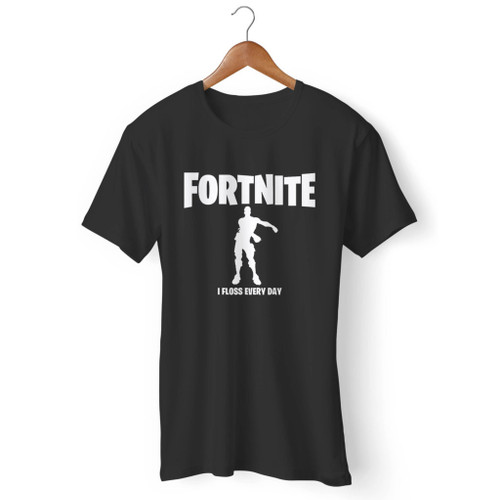Fortnite Floss Every Day Men T Shirt Fortnite Floss Every Day Men T Shirt