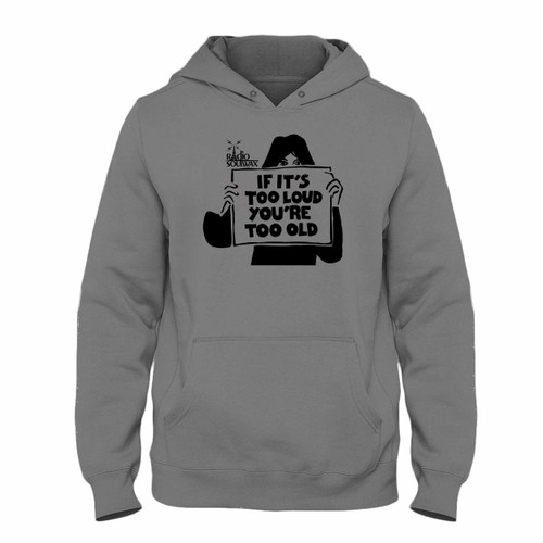 Was created with comfort in mind, this Radio Soulwax If Its Too Loud Youre Too Old Hoodie lighter weight is perfect for any activity. Teams and groups love this hoodie for its affordable price and variety of colors.