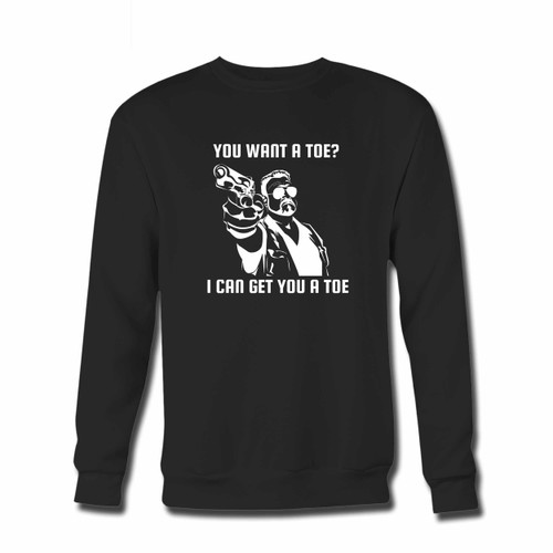 Your Big Lebowski Want A Toe Inspired Walter Sobchak Crewneck Sweatshirt just got an update. This super comfortable and lighter weight crewneck will become your favorite go-to sweatshirt. The cozy spandex cuffs and waistband make this pill-resistant sweatshirt a fan favorite.And your group will look and feel their best in this premium ringspun cotton crew.