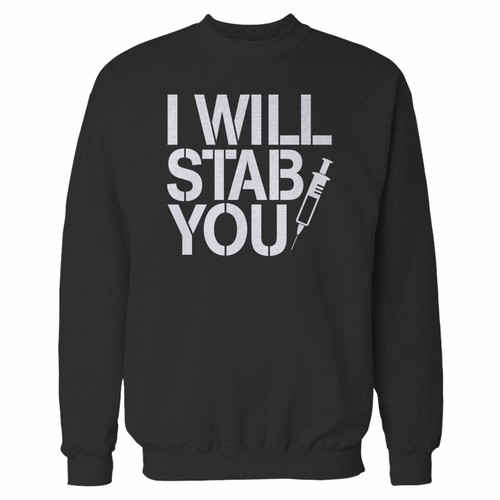 Your funny nurse i will stab you crewneck sweatshirt just got an update. This super comfortable and lighter weight crewneck will become your favorite go-to sweatshirt. The cozy spandex cuffs and waistband make this pill-resistant sweatshirt a fan favorite.And your group will look and feel their best in this premium ringspun cotton crew.