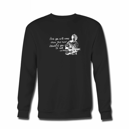 Your Ed Sheeran Quote And His Guitar Crewneck Sweatshirt just got an update. This super comfortable and lighter weight crewneck will become your favorite go-to sweatshirt. The cozy spandex cuffs and waistband make this pill-resistant sweatshirt a fan favorite.And your group will look and feel their best in this premium ringspun cotton crew.
