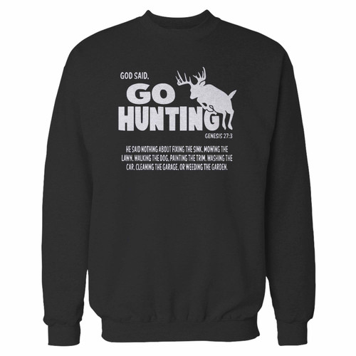 Your god said go hunting crewneck sweatshirt just got an update. This super comfortable and lighter weight crewneck will become your favorite go-to sweatshirt. The cozy spandex cuffs and waistband make this pill-resistant sweatshirt a fan favorite.And your group will look and feel their best in this premium ringspun cotton crew.