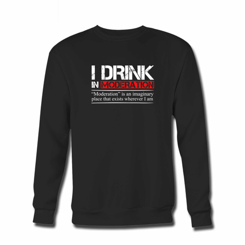 Your I Drink In Moderation Crewneck Sweatshirt just got an update. This super comfortable and lighter weight crewneck will become your favorite go-to sweatshirt. The cozy spandex cuffs and waistband make this pill-resistant sweatshirt a fan favorite.And your group will look and feel their best in this premium ringspun cotton crew.