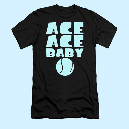 Ace Ace Baby Funny Tennis Player Pun Men T Shirt