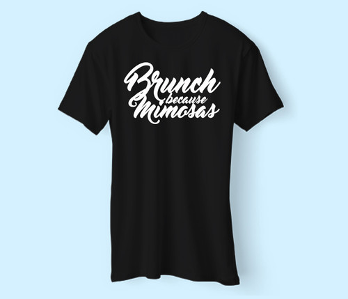 Brunch Because Mimosas Men T Shirt