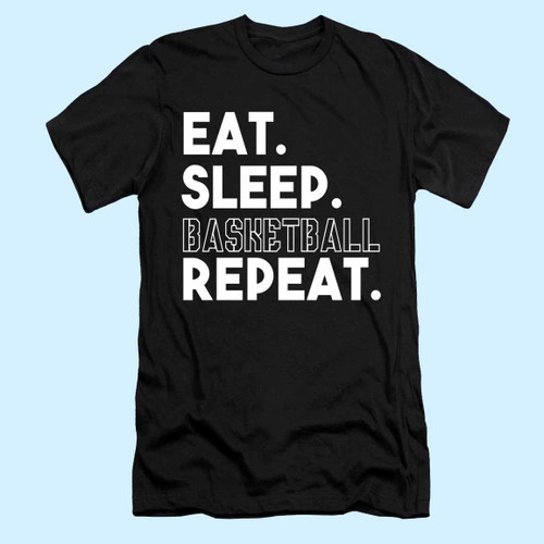 Eat Sleep Basketball Repeat Men T Shirt