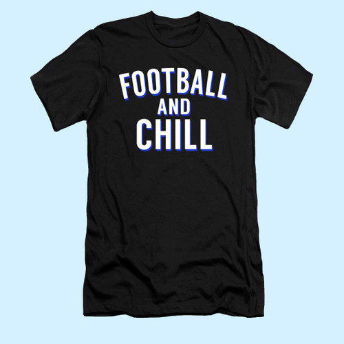 Football And Chill Men T Shirt