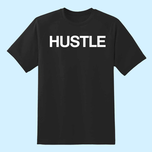 Hustle Logo Quote Men T Shirt