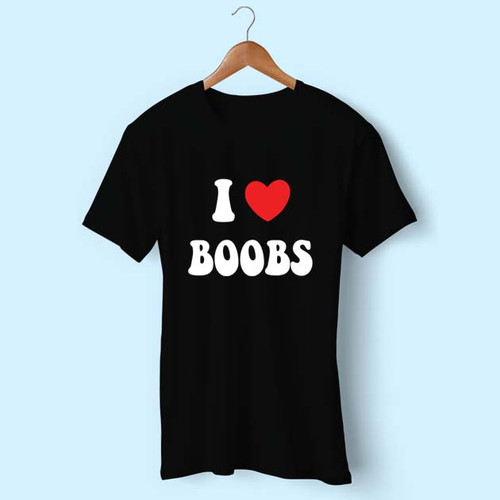 I Love Boobs Men T Shirt