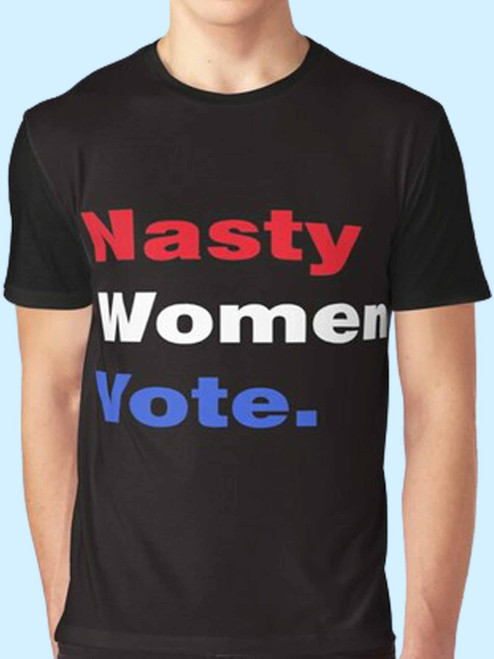 Nasty Women Vote Men T Shirt