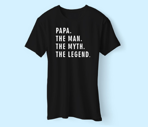 Papa The Man The Myth The Legend Funny Fathers Day Men T Shirt