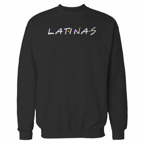 Your latinas friends tv show parody crewneck sweatshirt just got an update. This super comfortable and lighter weight crewneck will become your favorite go-to sweatshirt. The cozy spandex cuffs and waistband make this pill-resistant sweatshirt a fan favorite.And your group will look and feel their best in this premium ringspun cotton crew.