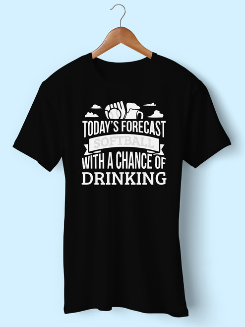 Todays Forecast Softball With A Chance Of Drinking Men T Shirt