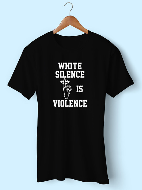 White Silence Is Violence Speak Up Men T Shirt