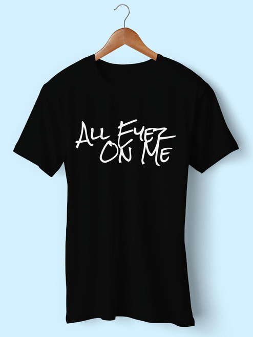 All Eyez On Me Toddler Best Men T Shirt