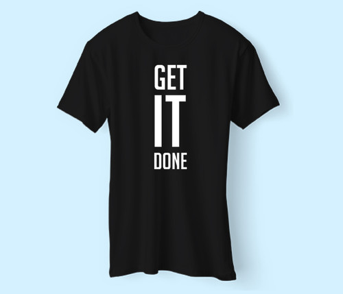 Get It Done Best Men T Shirt