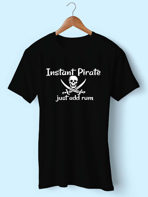 Instant Pirate Just Add Rum Best Men T Shirt