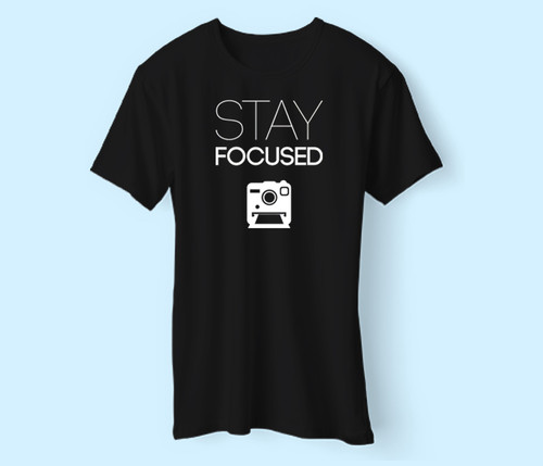Stay Focused Best Men T Shirt