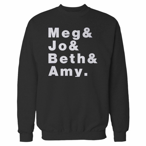 Your meg jo beth and amy the story of little women and why it still matters crewneck sweatshirt just got an update. This super comfortable and lighter weight crewneck will become your favorite go-to sweatshirt. The cozy spandex cuffs and waistband make this pill-resistant sweatshirt a fan favorite.And your group will look and feel their best in this premium ringspun cotton crew.