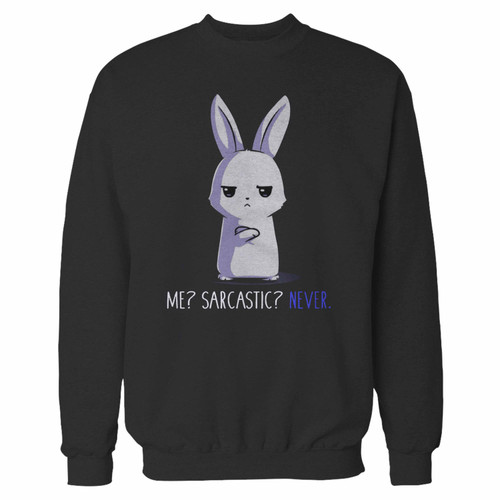 Your me sarcastic never crewneck sweatshirt just got an update. This super comfortable and lighter weight crewneck will become your favorite go-to sweatshirt. The cozy spandex cuffs and waistband make this pill-resistant sweatshirt a fan favorite.And your group will look and feel their best in this premium ringspun cotton crew.