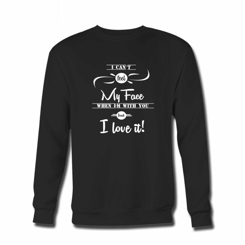 Your The Weeknd I Cant Feel My Face When I Am With You Typography Crewneck Sweatshirt just got an update. This super comfortable and lighter weight crewneck will become your favorite go-to sweatshirt. The cozy spandex cuffs and waistband make this pill-resistant sweatshirt a fan favorite.And your group will look and feel their best in this premium ringspun cotton crew.