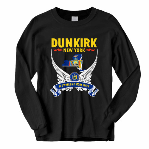 This classic fit Dunkirk New York Its Where My Story Begin Long Sleeve Shirt is casually elegant and very comfortable. With fine quality print to make one stand out, it's a perfect fit for every occasion.