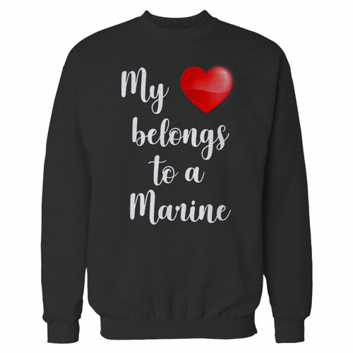 Your my heart belongs to a marine crewneck sweatshirt just got an update. This super comfortable and lighter weight crewneck will become your favorite go-to sweatshirt. The cozy spandex cuffs and waistband make this pill-resistant sweatshirt a fan favorite.And your group will look and feel their best in this premium ringspun cotton crew.