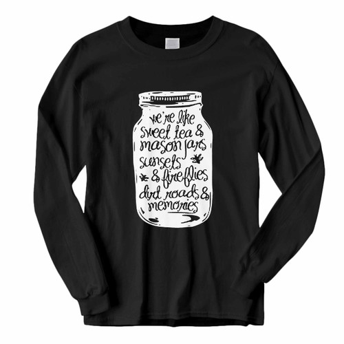This classic fit Mason Jar We Are Like Sweet Tea And Mason Jars Long Sleeve Shirt is casually elegant and very comfortable. With fine quality print to make one stand out, it's a perfect fit for every occasion.