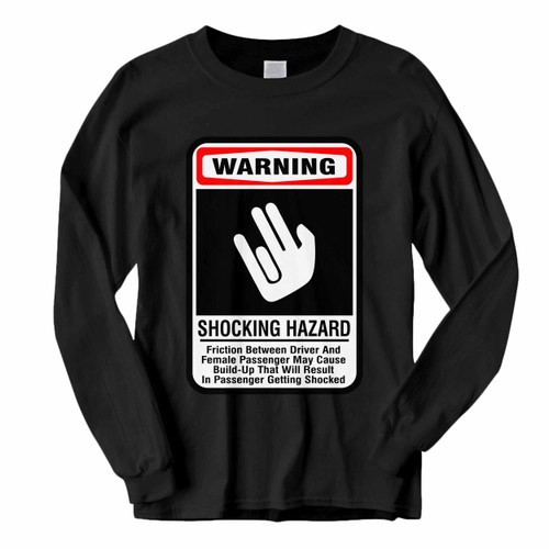 This classic fit Shocking Hazard Funny Sex Driver Long Sleeve Shirt is casually elegant and very comfortable. With fine quality print to make one stand out, it's a perfect fit for every occasion.