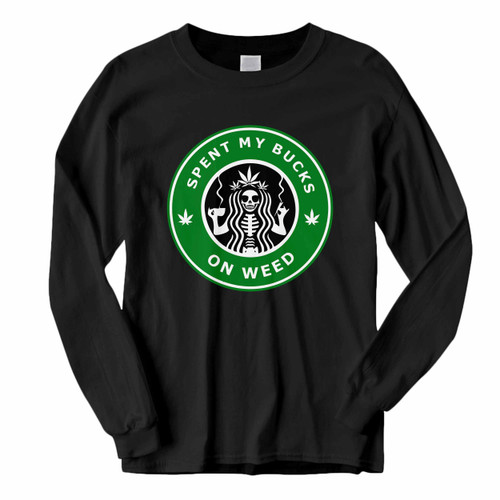 This classic fit Spent My Bucks On Weed Starbucks Parody Funny Long Sleeve Shirt is casually elegant and very comfortable. With fine quality print to make one stand out, it's a perfect fit for every occasion.