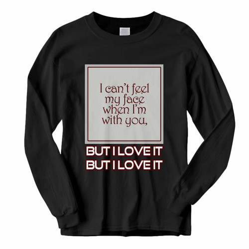 This classic fit The Weeknd I Cannot Feel My Face Second Quote Long Sleeve Shirt is casually elegant and very comfortable. With fine quality print to make one stand out, it's a perfect fit for every occasion.