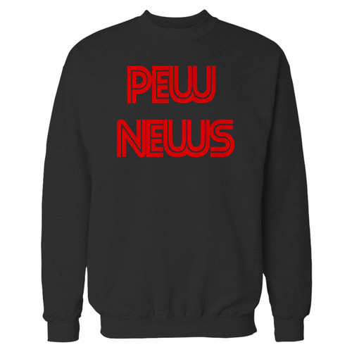 Your pewdiepie pew news crewneck sweatshirt just got an update. This super comfortable and lighter weight crewneck will become your favorite go-to sweatshirt. The cozy spandex cuffs and waistband make this pill-resistant sweatshirt a fan favorite.And your group will look and feel their best in this premium ringspun cotton crew.