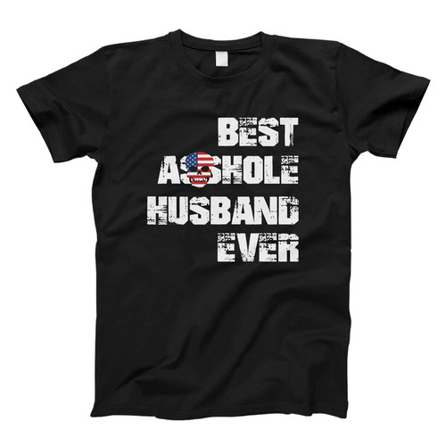 Best Asshole Husband Ever Fresh Men T Shirt