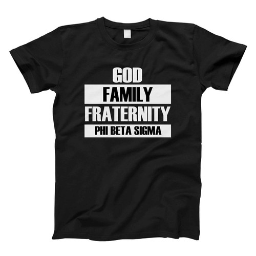 God Family Fraternity Phi Beta Sigma Fresh Men T Shirt