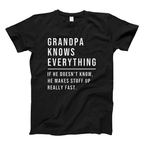 grandpa knows everything Fresh Men T Shirt