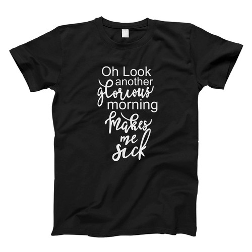 Hocus Pocus Another Glorious Morning Makes Me Sick Fresh Men T Shirt