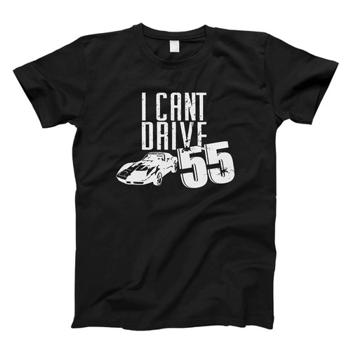 I Can't Drive 55 Sammy Hagar Fresh Men T Shirt