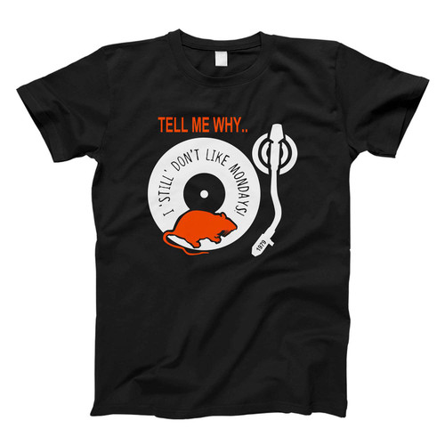 I Don't Like Mondays Fresh Men T Shirt