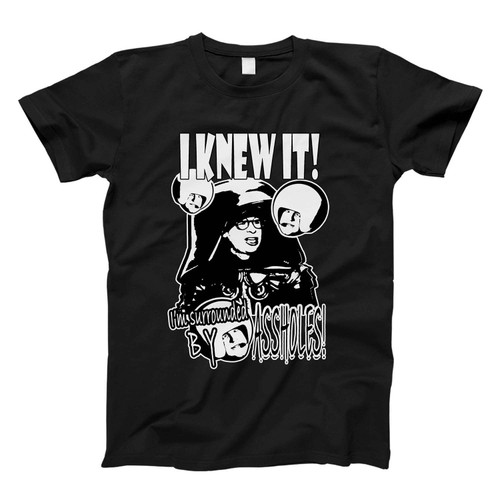 I Knew It I'm Surrounded By Assholes Fresh Men T Shirt