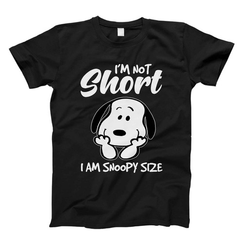 I'm Not Short I Am Snoopy Fresh Men T Shirt