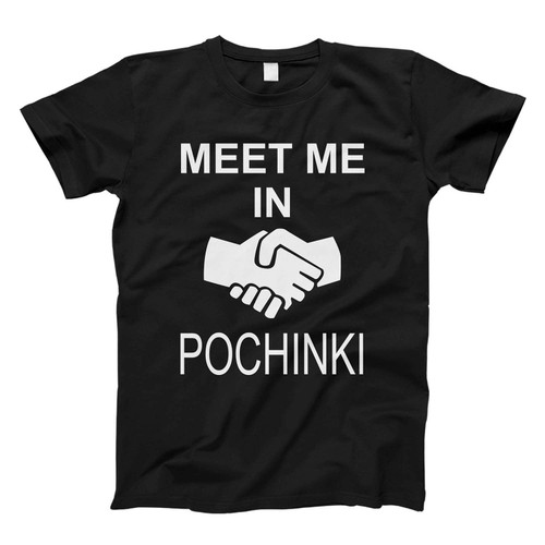 Meet Me In Pochinki Fresh Men T Shirt