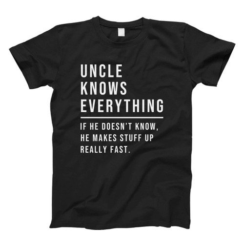uncle knows everything Fresh Men T Shirt