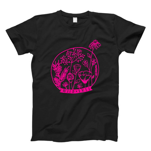 Wild And Free Fresh Men T Shirt