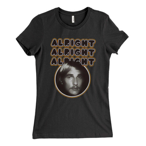 These are Alright Alright Alright Matthew Mc Conaughey Fresh Women T Shirt that are cute tied to the side or paired with a cardigan or jacket for a more styled look. So comfy and classic, they are sure to make your vacation extra magical. These are Alright Alright Alright Matthew Mc Conaughey Fresh Women T Shirt that are cute tied to the side or paired with a cardigan or jacket for a more styled look. So comfy and classic, they are sure to make your vacation extra magical.