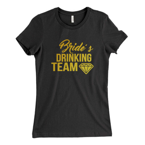 These are Bachelorette Party Bride's Drinking Team Fresh Women T Shirt that are cute tied to the side or paired with a cardigan or jacket for a more styled look. So comfy and classic, they are sure to make your vacation extra magical.
