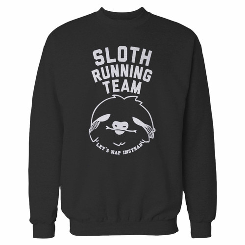 Your sloth running team lets nap instead crewneck sweatshirt just got an update. This super comfortable and lighter weight crewneck will become your favorite go-to sweatshirt. The cozy spandex cuffs and waistband make this pill-resistant sweatshirt a fan favorite.And your group will look and feel their best in this premium ringspun cotton crew.