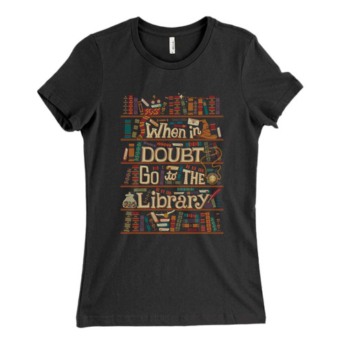 These are Go To The Library Fresh Women T Shirt that are cute tied to the side or paired with a cardigan or jacket for a more styled look. So comfy and classic, they are sure to make your vacation extra magical.
