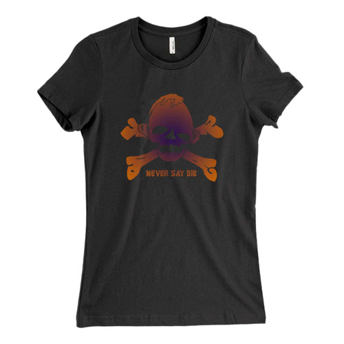 These are Goonies Never Say Die Fresh Women T Shirt that are cute tied to the side or paired with a cardigan or jacket for a more styled look. So comfy and classic, they are sure to make your vacation extra magical.